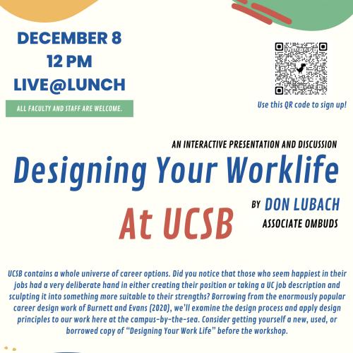 Flyer promoting an interactive presentation and discussion entitled Designing Your Worklife with UCSB Associate Ombuds Don Lubach